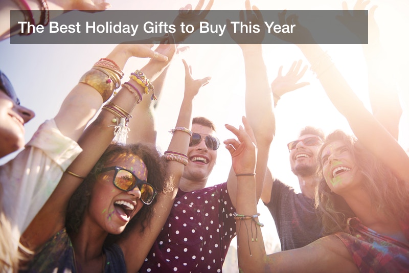 The Best Holiday Gifts to Buy This Year