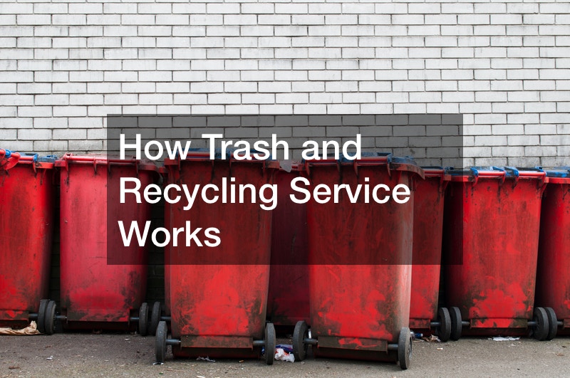 How Trash and Recycling Service Works