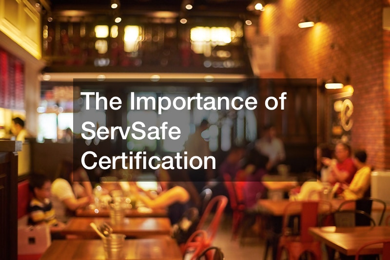 The Importance of ServSafe Certification