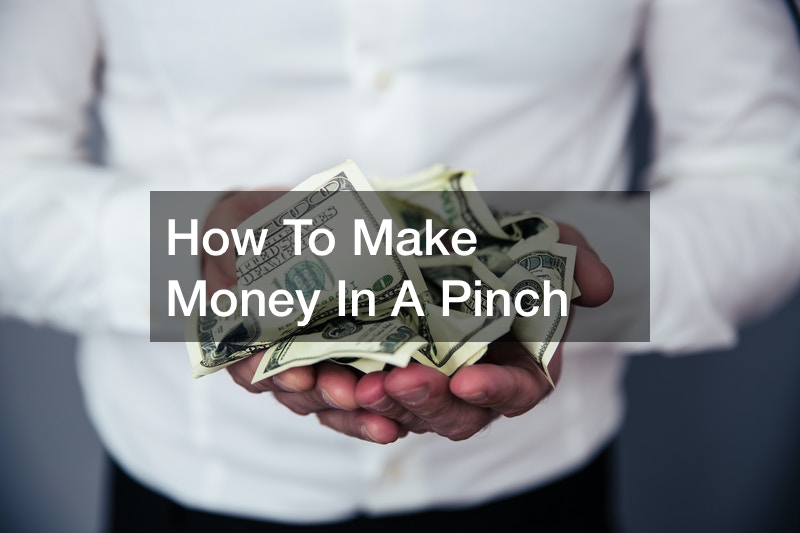 How To Make Money In A Pinch