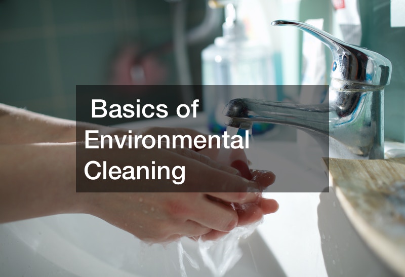 Basics of Environmental Cleaning