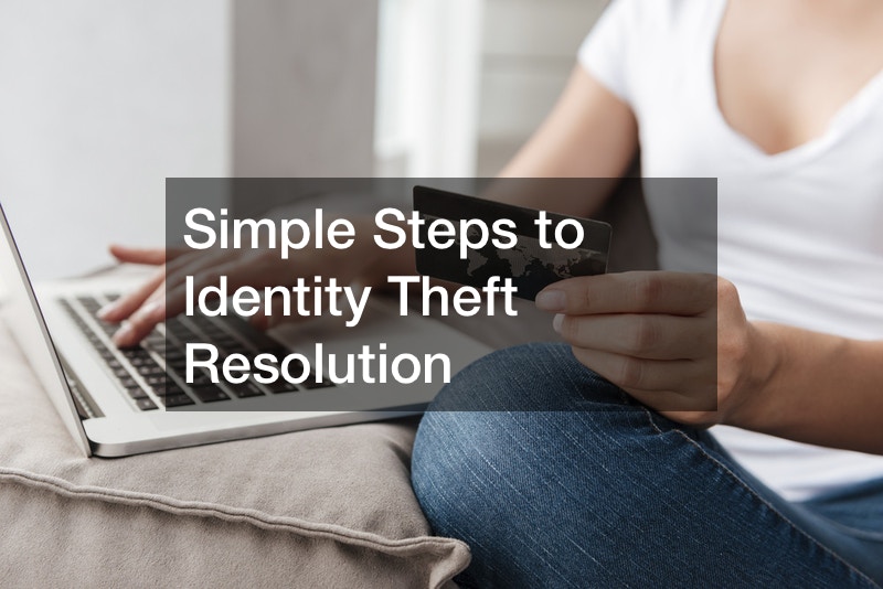 Simple Steps to Identity Theft Resolution