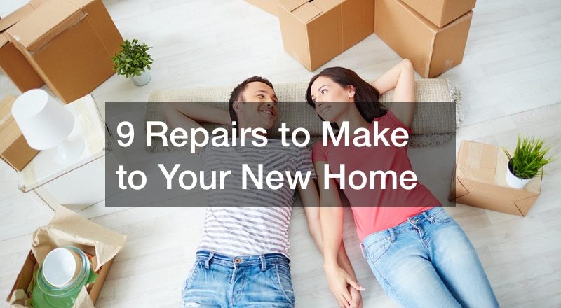 9 Repairs to Make to Your New Home