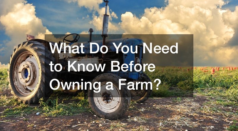 What Do You Need to Know Before Owning a Farm?
