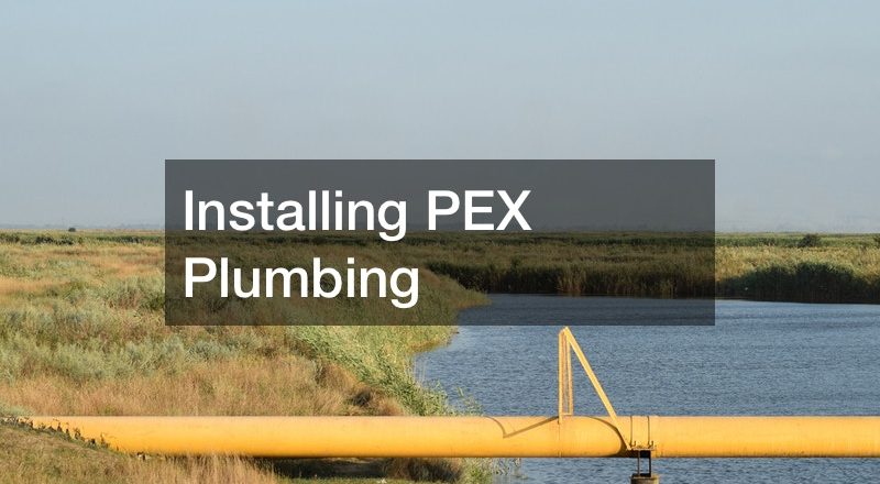 Installing PEX Plumbing