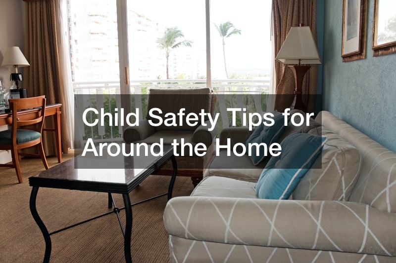 Child Safety Tips for Around the Home