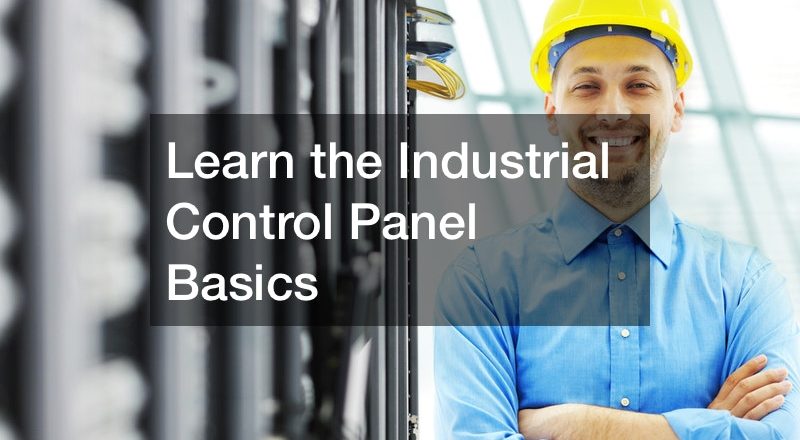 Learn the Industrial Control Panel Basics