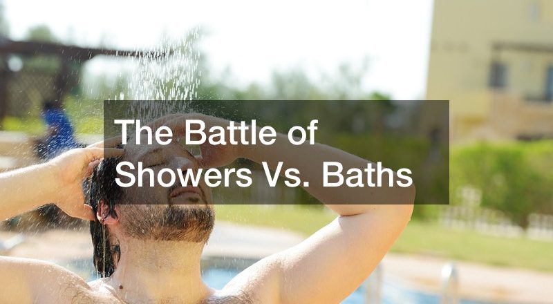 The Battle of Showers Vs. Baths