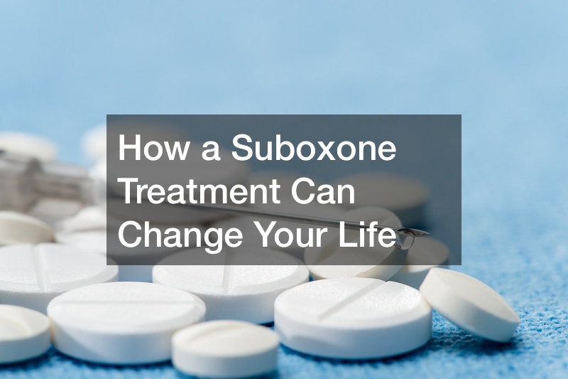 How a Suboxone Treatment Can Change Your Life - Daily Inbox