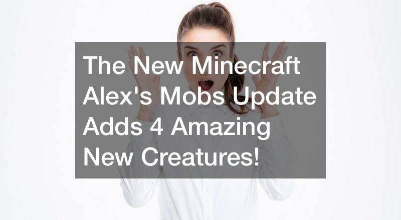 The New Minecraft Alexs Mobs Update Adds 4 Amazing New Creatures!
