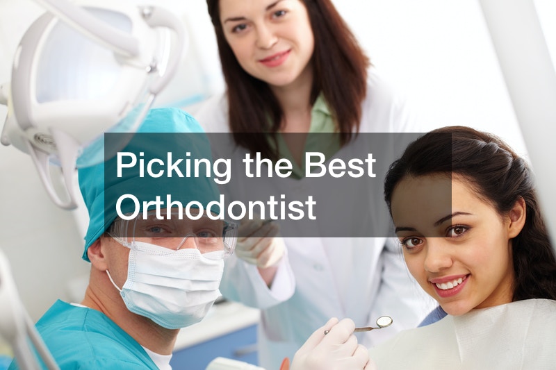 Picking the Best Orthodontist