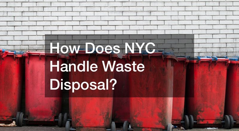 How Does NYC Handle Waste Disposal?