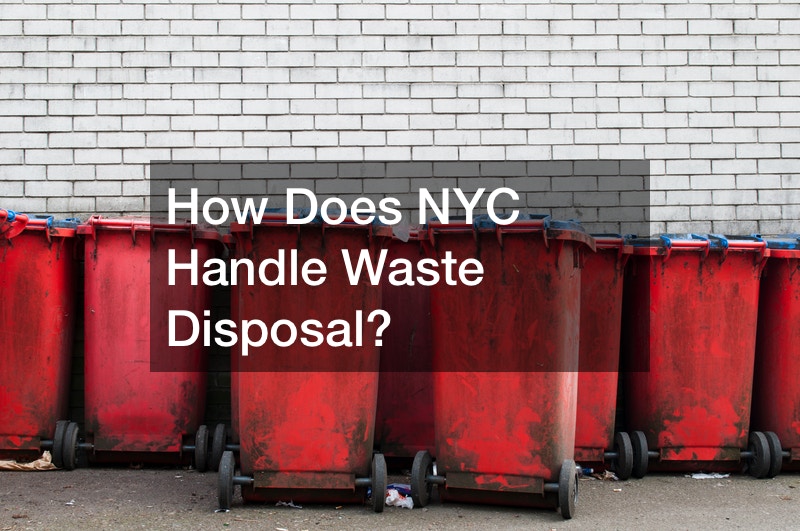 How Does NYC Handle Waste Disposal?