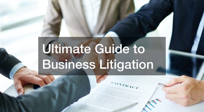 Ultimate Guide to Business Litigation