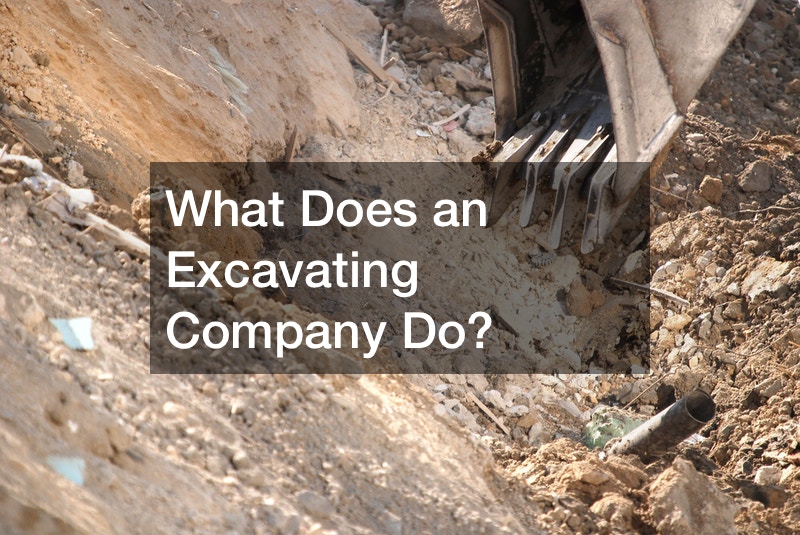 What Does an Excavating Company Do?