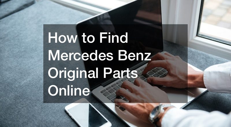 How to Find Mercedes Benz Original Parts Online