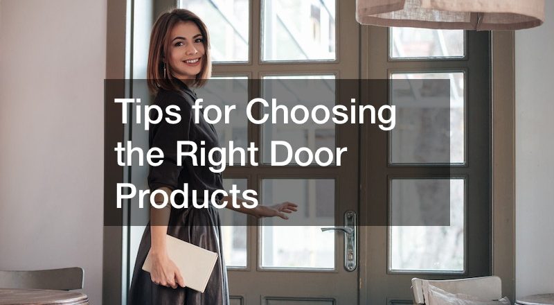 Tips for Choosing the Right Door Products