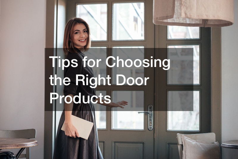 Tips for Choosing the Right Door Products