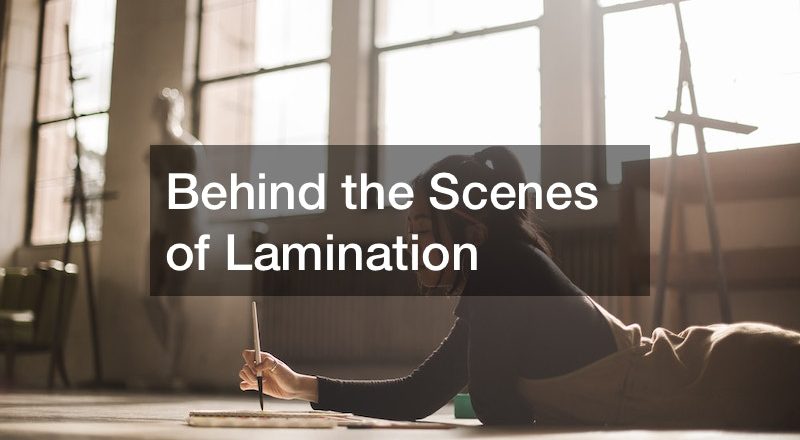 Behind the Scenes of Lamination