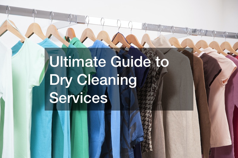 Ultimate Guide to Dry Cleaning Services