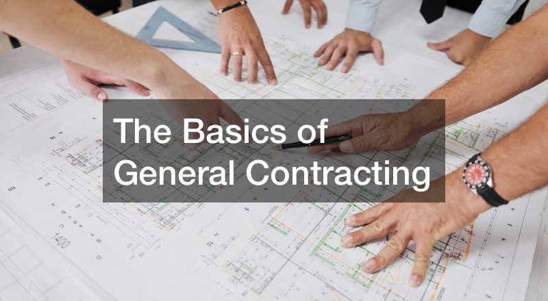 The Basics of General Contracting