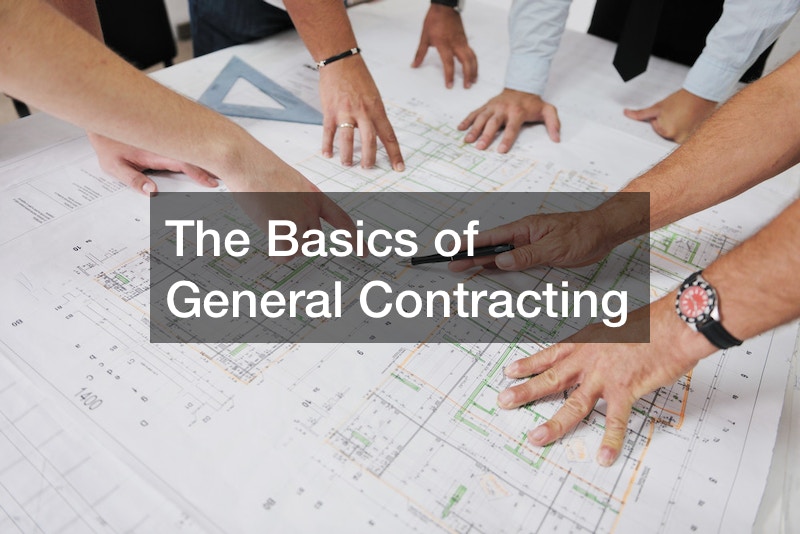 The Basics of General Contracting
