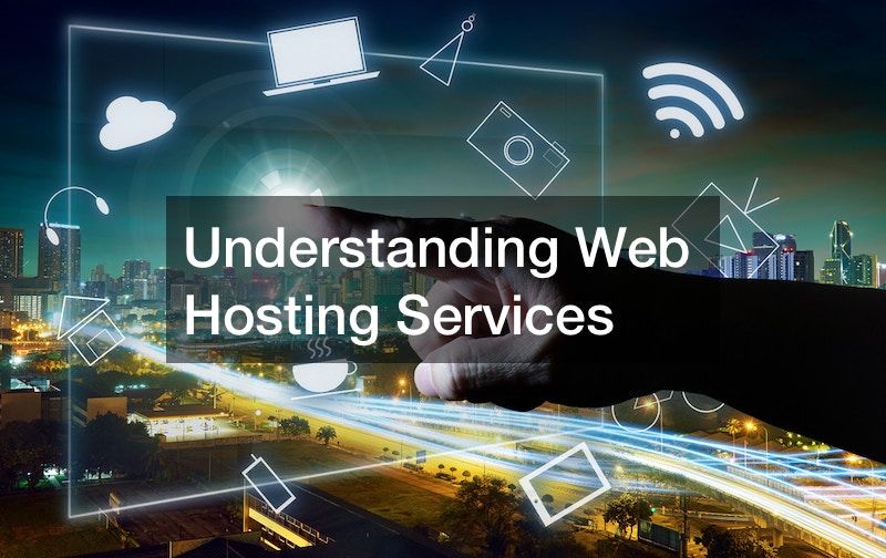 Understanding Web Hosting Services