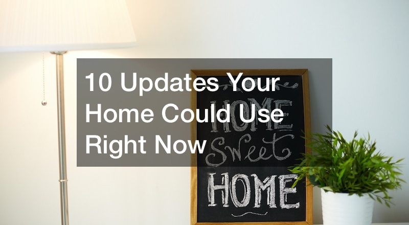 10 Updates Your Home Could Use Right Now