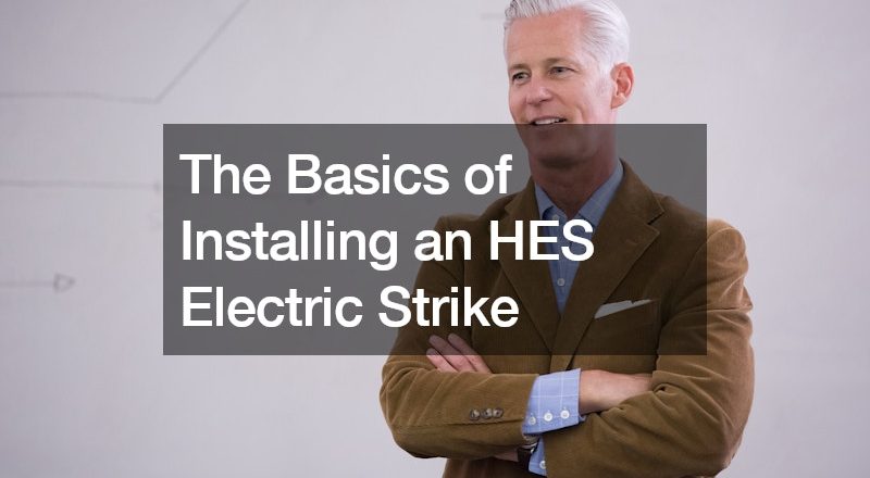 The Basics of Installing an HES Electric Strike