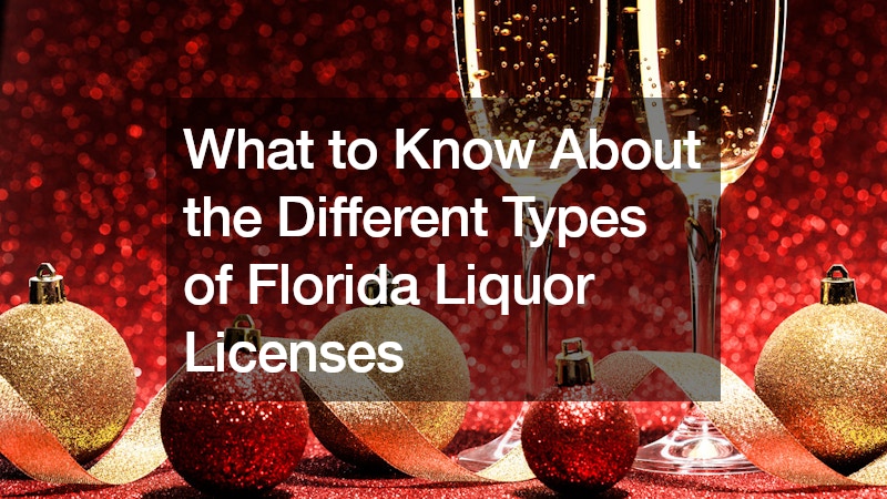 What to Know About the Different Types of Florida Liquor Licenses