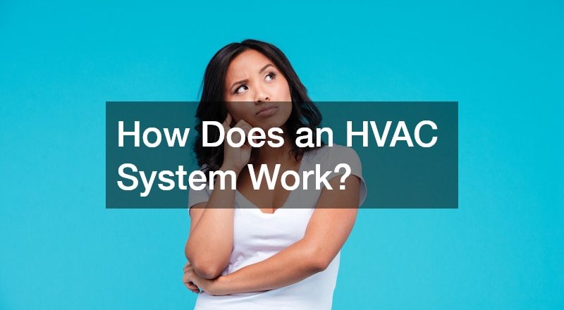 How Does an HVAC System Work?