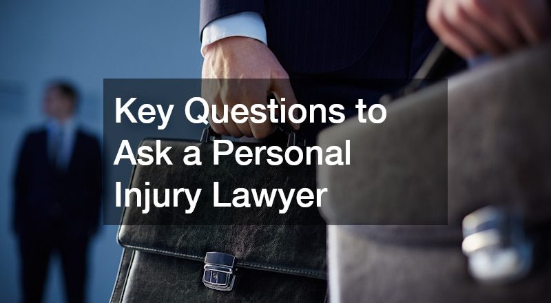 Key Questions to Ask a Personal Injury Lawyer