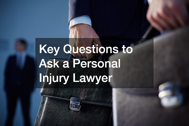 Key Questions to Ask a Personal Injury Lawyer