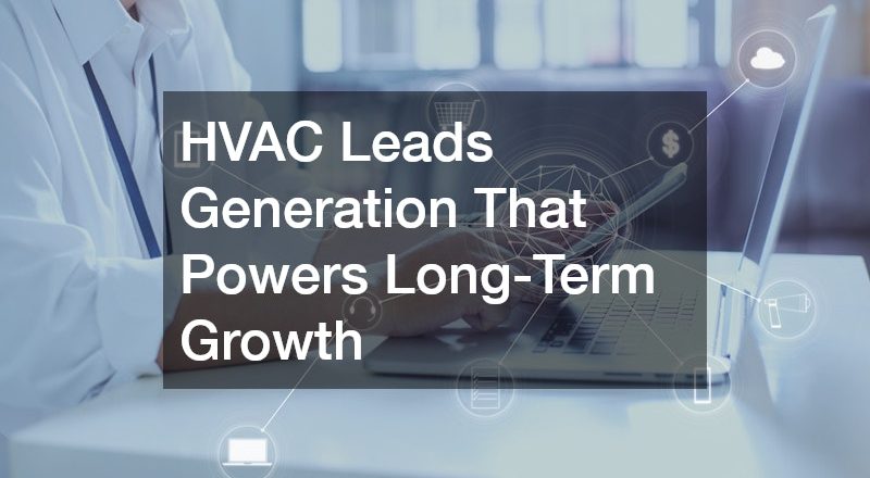 HVAC Leads Generation That Powers Long-Term Growth