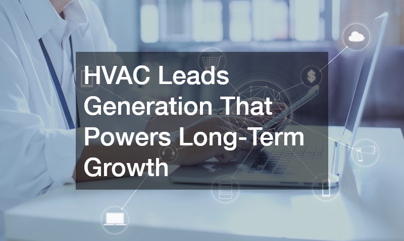 HVAC Leads Generation That Powers Long-Term Growth