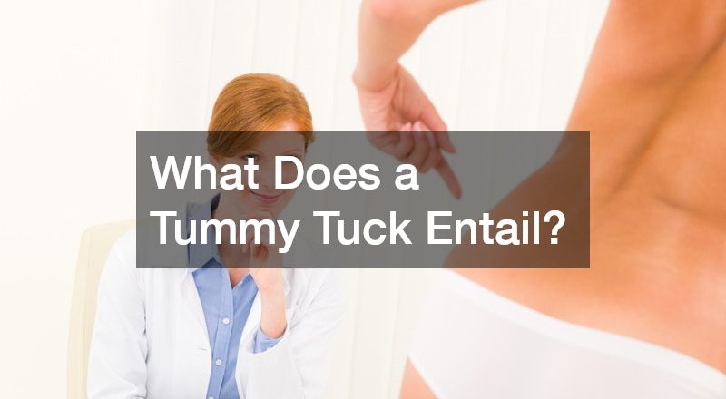 What Does a Tummy Tuck Entail?