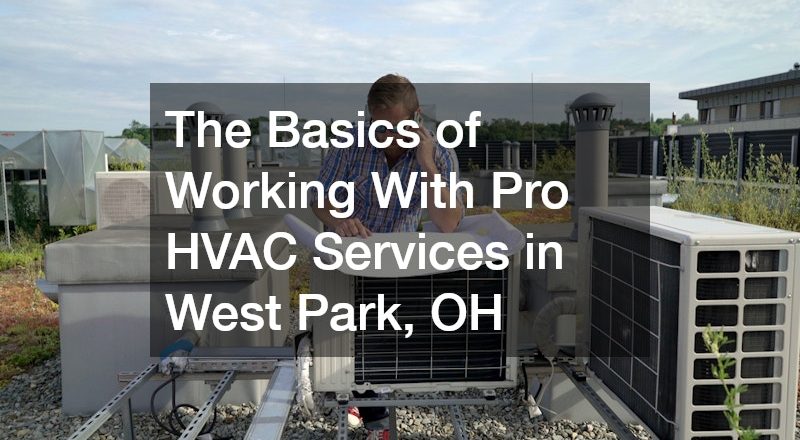 The Basics of Working With Pro HVAC Services in West Park, OH