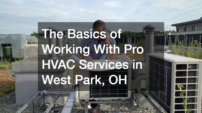 The Basics of Working With Pro HVAC Services in West Park, OH