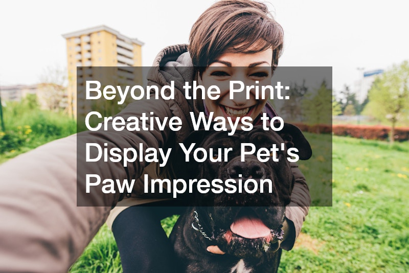 Beyond the Print Creative Ways to Display Your Pets Paw Impression