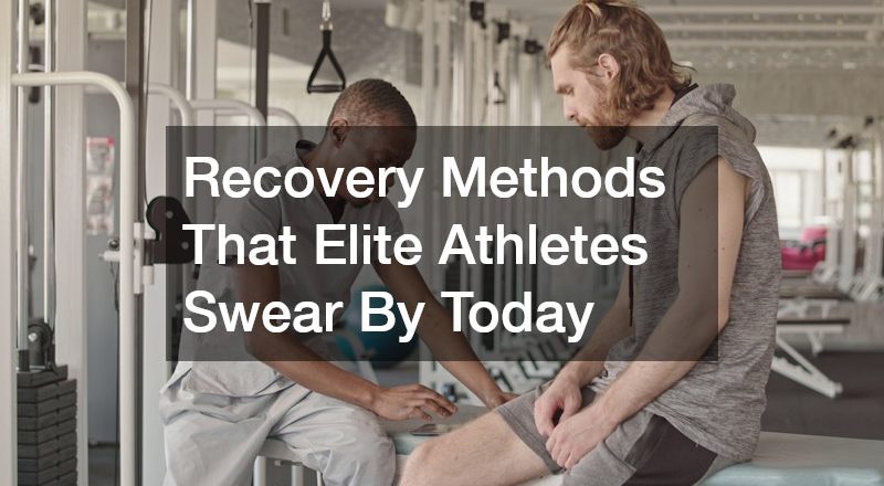 Recovery Methods That Elite Athletes Swear By Today
