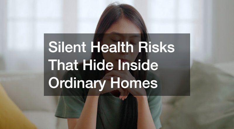 Silent Health Risks That Hide Inside Ordinary Homes